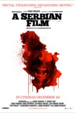 A Serbian Film (Srpski film) (2010)