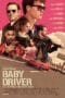 Baby Driver (2017)