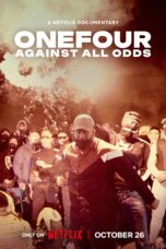 OneFour: Against All Odds (2023)