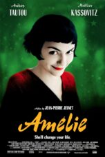 Amélie (Le fabuleux destin d’Amélie Poulain) (2001)